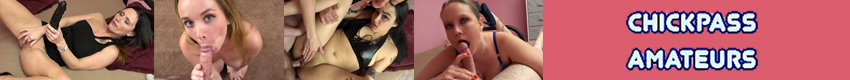 ChickPass Amateurs