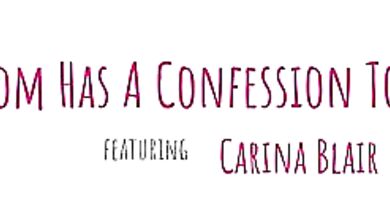 Stepmom Has A Confession To Make