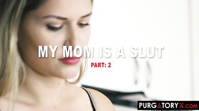 My Mom Is A Slut E2