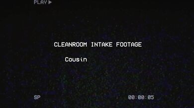 GLOBAL OUTBREAK Tape 2 - Cleanroom Intake - Cousins Inspection